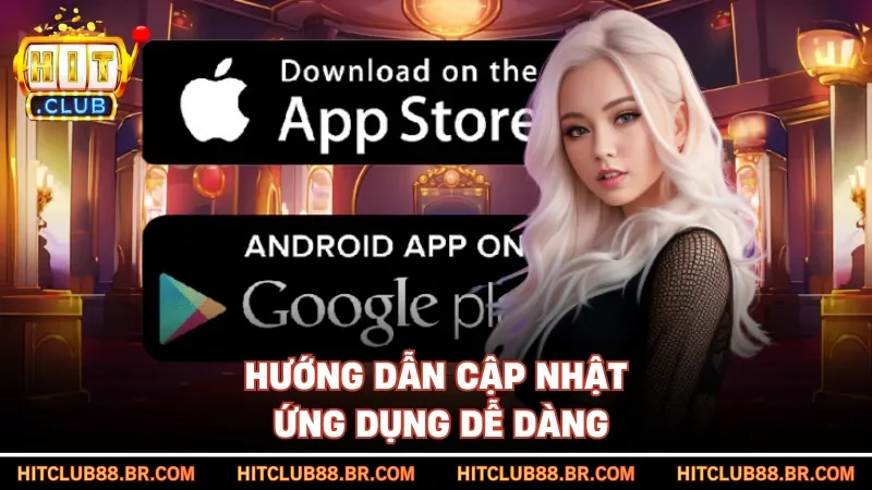 Hướng dẫn cập nhật ứng dụng dễ dàng