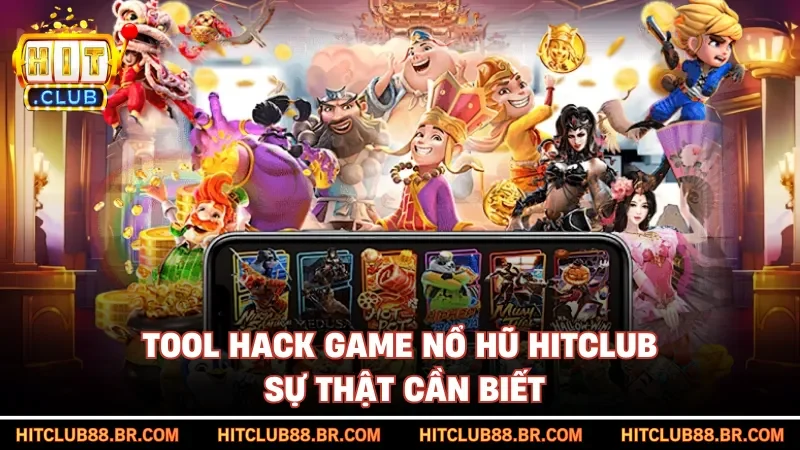 Tool Hack Game Nổ Hũ HITCLUB