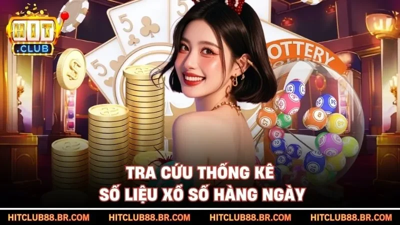 Tra cứu thống kê số liệu xổ số hàng ngày