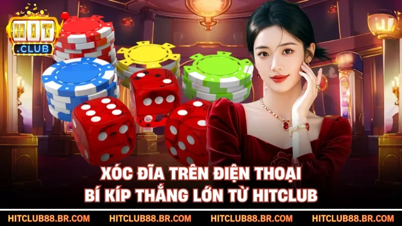 Xóc Đĩa Trên Điện Thoại
